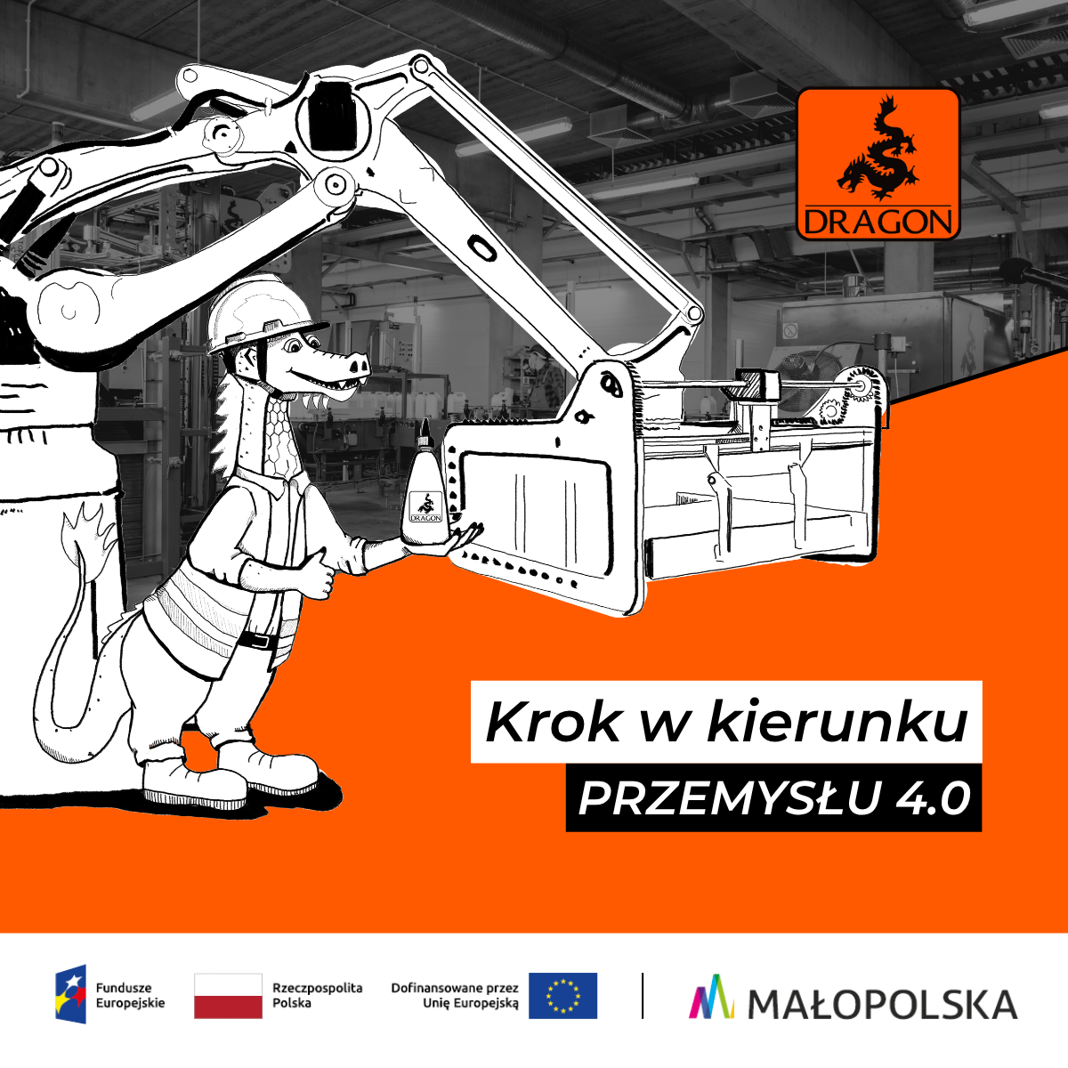 Maskotka firmy Dragon i napis Krok w kierunku Przemysłu 4.0 wraz z logotypami Funduszy Europejskich i programu Małopolska.